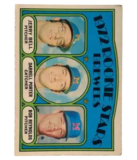 162 Brewers 1972 Rookie Stars Jerry Bell Darrell Porter Bob Reynolds Rs Rc Uer 1972 O Pee from Chee Front