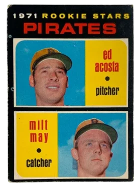 343 Pirates 1971 Rookie Stars Ed Acosta Milt May Rs Rc 1971 O Pee from Chee Front