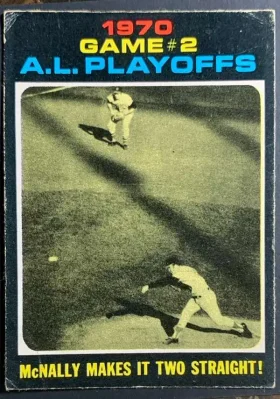 196 Al Playoffs Game 2 Mcnally Makes It Two Straight Alcs 1971 O Pee from Chee Front