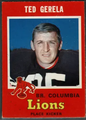 1971 O-Pee-Chee Ted Gerela #32 1967 WFC Rookie of the Year BC Lions CFL Card