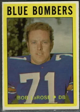1972 O-Pee-Chee CFL Bob LaRose #110 Base Set Winnipeg Blue Bombers CFL
